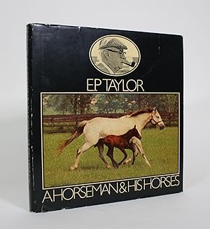 E.P. Taylor: A Horseman & His Horses