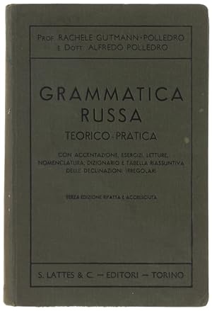 GRAMMATICA RUSSA TEORICO-PRATICA con accentazione, esercizi, letture, nomenclatura, dizionario e ...