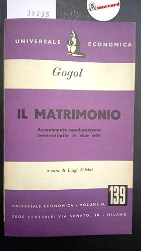 Gogol Nicola, Il matrimonio, Universale Economica, 1952