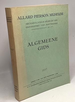 Algemeene gids - Allard Pierson Museum - archaeologische museum der universiteit van Amsterdam - ...