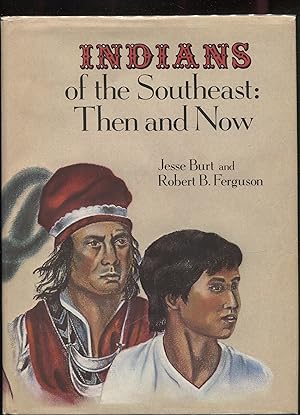 Indians of the Southeast: Then and Now