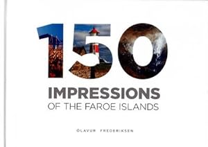 150 IMPRESSIONS of the Faroe Island