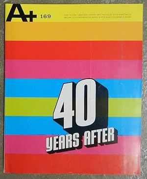 A+ 169. 40 years later. - Revue belge d'architecture. Bimestrielle avril-mai 2001.