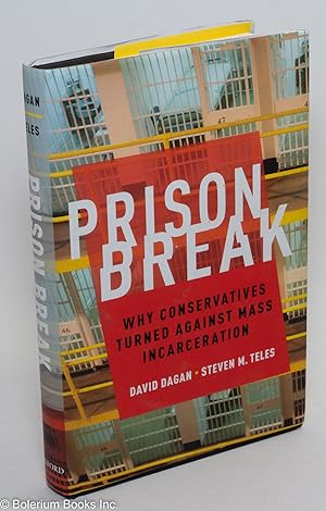 Prison Break; why conservatives turned against mass incarceration