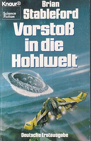 Vorstoß in die Hohlwelt. Aus dem Englischen übersetzt von Marcel Bieger / Knaur ; 5788 : science ...