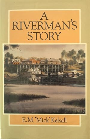 A Riverman's Story