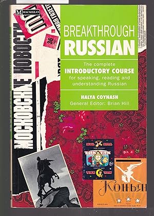 Breakthrough Russian - The Complete Introductory Course for Speaking, Reading and Understanding R...