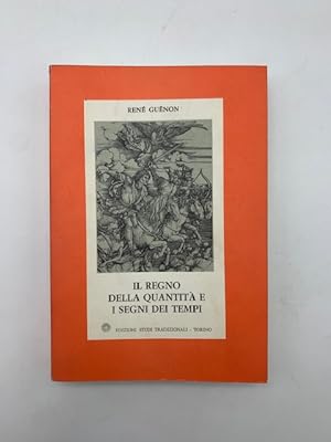 Il regno della quantita' e i segni dei tempi