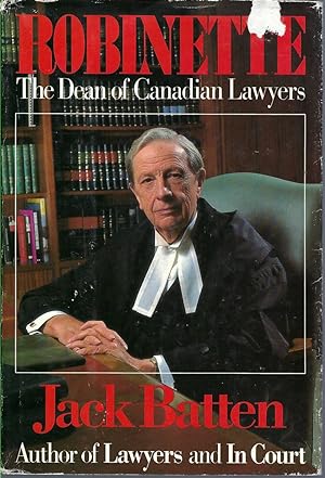 Robinette The Dean of Canadian Lawyers