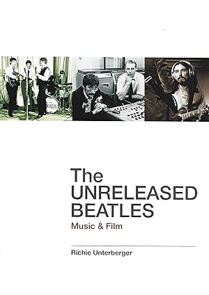 The Unreleased Beatles. Music and Film.