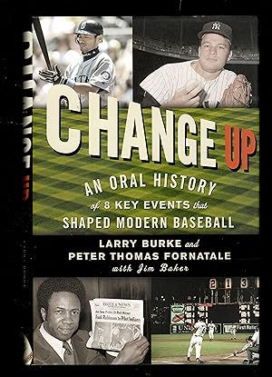 Change Up: An Oral History of 8 Key Events That Shaped Baseball