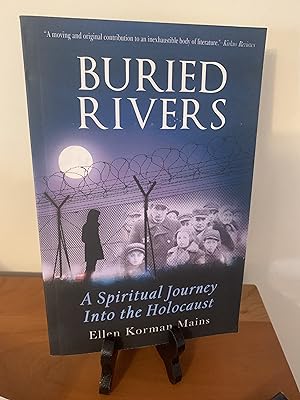 Buried Rivers: A Spiritual Journey into the Holocaust