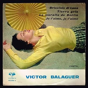 Victor Balaguer. Bricciole di Luna 35.0.016 C Vergara 1962 DEDICATORIA disco