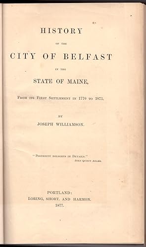 History of the City of Belfast in the State of Maine (2 Volumes)