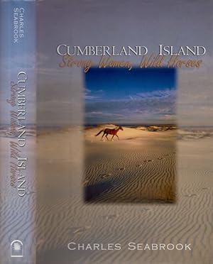 Cumberland Island. Strong Women, Wild Horses Signed, inscribed by the author