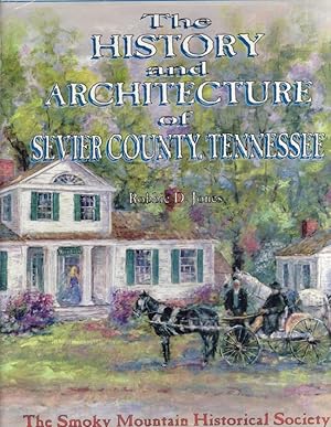 The Historic Architecture of Sevier County, Tennessee