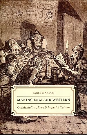 Making England Western: Occidentalism, Race & Imperial Culture