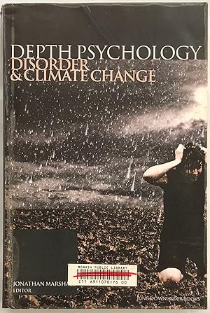 Depth Psychology, Disorder and Climate Change.