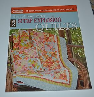 Best of Fons & Porter Scrap Explosion Quilts