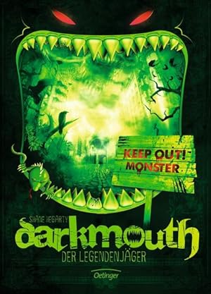 Darkmouth - Der Legendenjäger: Band 1: Keep Out ! Monster