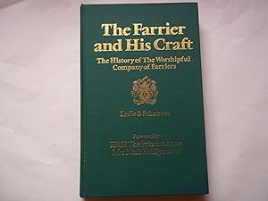 The Farrier and his Craft. The History of the Worshipful Company of Farriers.