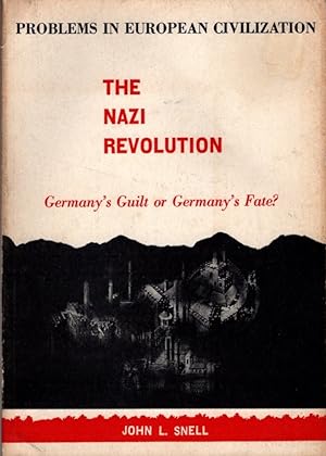 The Nazi Revolution: Germany's Guilt or Germany's Fate?