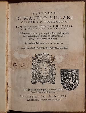 HISTORIA DI MATTEO VILLANI CITTADINO FIORENTINO.