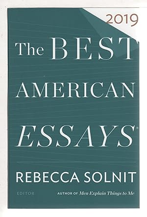 THE BEST AMERICAN ESSAYS 2019.