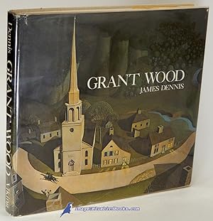 Grant Wood: A Study in American Art and Culture