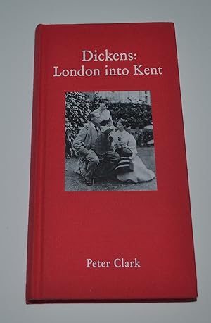 Dickens: London into Kent