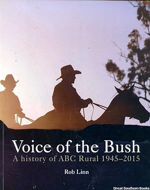 Voice of the Bush: A History of ABC Rural 1945-2015