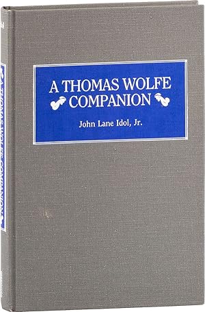 A Thomas Wolfe Companion [Presentation Copy to Julian Mason]