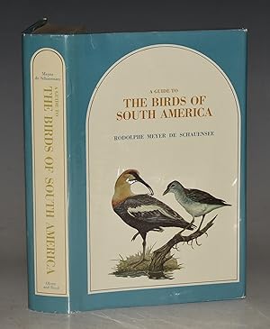 A Guide to The Birds of South America. Illustrated by Earl L.Poole, John R.Quinn and George M.Sut...