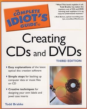 The Complete Idiot's Guide To Creating Your Own CDs And DVDs :