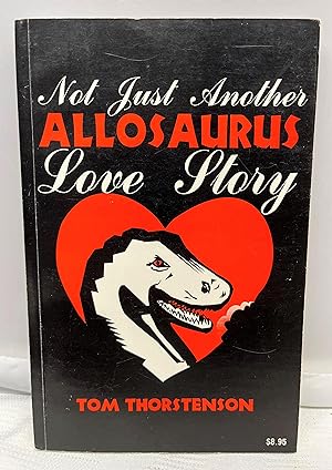 Not Just Another ALLOSAURUS Love Story