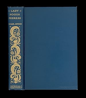 Lady Noggs, Peeress, a Humorous Novel by Edgar Jepson. Illustrated by Lewis Baumer. Published in ...