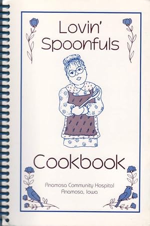 Lovin' Spoonfuls Cookbook - Anamosa County Hospital