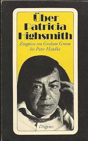 UBER PATRICIA HIGHSMITH ~ Zeugnisse von