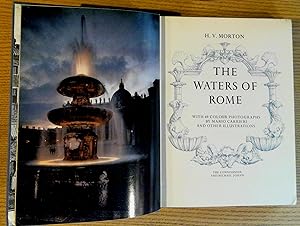 The Waters of Rome with 49 Colour Photographs By Mario Carrieri and Other Illustrations