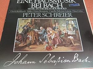 Hausmusik bei Bach , Peter Schreier, Burkhardt, Bernstein, Capella Fidicinia Leipzig , Grüss