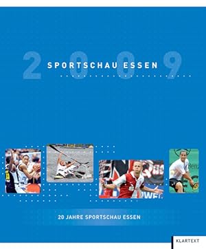 Sportschau Essen 2009: 20 Jahre Sportschau Essen