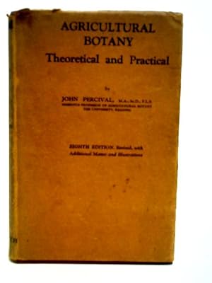 Agricultural Botany - Theoretical and Practical