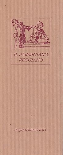 Il Parmigiano Reggiano. Antica sapienza e fragranti profumi nella saporita "grana" del principe d...