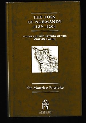 Loss of Normandy, 1189-1204: Studies in the History of the Angevin Empire