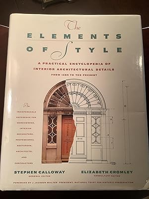 The Elements of Style: A Practical Encyclopedia of Interior Architectural Details from 1485 to th...
