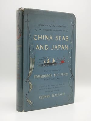Narrative of the Expedition of an American Squadron to the China Seas and Japan: Under the Comman...