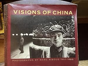 Visions of China: Photographs by Marc Riboud 1957-1980