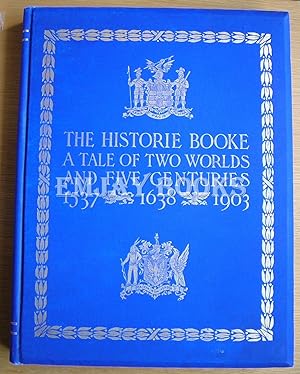 The Historie Booke. A Tale of Two Worlds and Five Centuries.