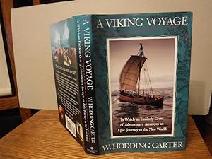 A Viking Voyage: In Which an Unlikely Crew Attempts an Epic Journey to the New World