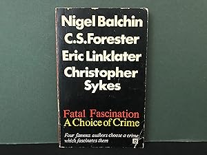 Fatal Fascination: A Choice of Crime